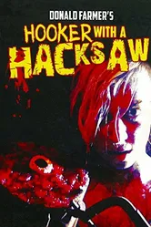 Hooker with a Hacksaw постер