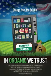 In Organic We Trust постер