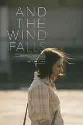 And the Wind Falls постер