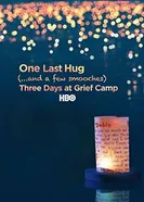 One Last Hug: Three Days at Grief Camp постер