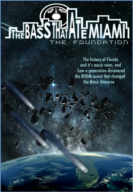 Постер The Bass That Ate Miami: The Foundation
