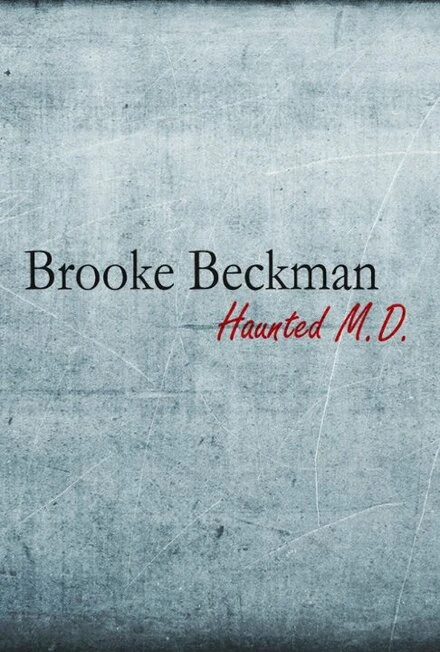 Постер Brooke Beckman: Haunted MD