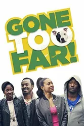Gone Too Far 2013 постер