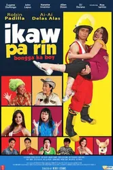 Ikaw pa rin: Bongga ka Boy постер