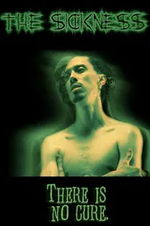 The Sickness 2008 постер