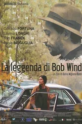 La leggenda di Bob Wind постер