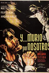 ¡... Y murío por nosotros! постер