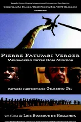 Pierre Fatumbi Verger: Mensageiro Entre Dois Mundos постер