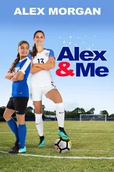 Alex & Me 2018 постер