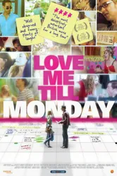Love Me Till Monday постер