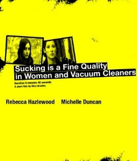 Постер Sucking Is a Fine Quality in Women and Vacuum Cleaners