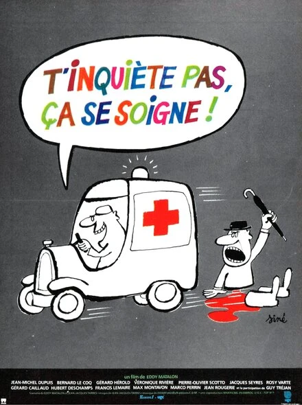 Постер T'inquiète pas, ça se soigne