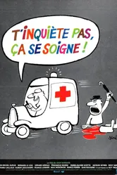 T'inquiète pas, ça se soigne постер