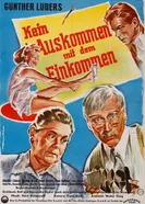Kein Auskommen mit dem Einkommen постер