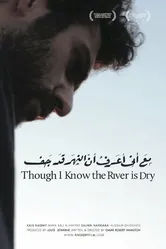 Though I Know the River Is Dry постер