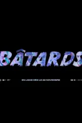 Bâtards постер