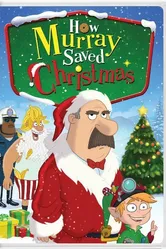 How Murray Saved Christmas постер