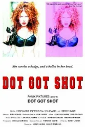 Dot Got Shot постер