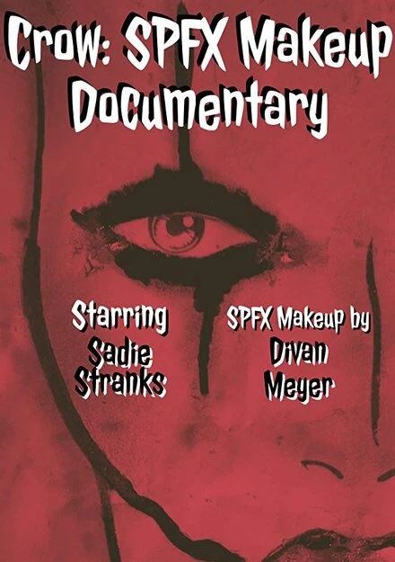 Постер Crow: SPFX Makeup Documentary