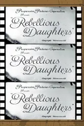 Rebellious Daughters постер