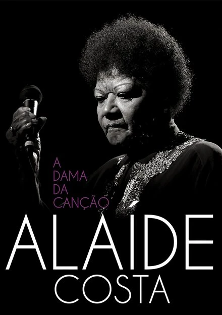 Постер Alaíde Costa: A Dama da Canção
