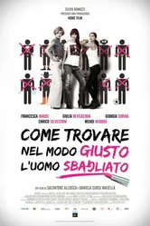 Come trovare nel modo giusto l'uomo sbagliato постер