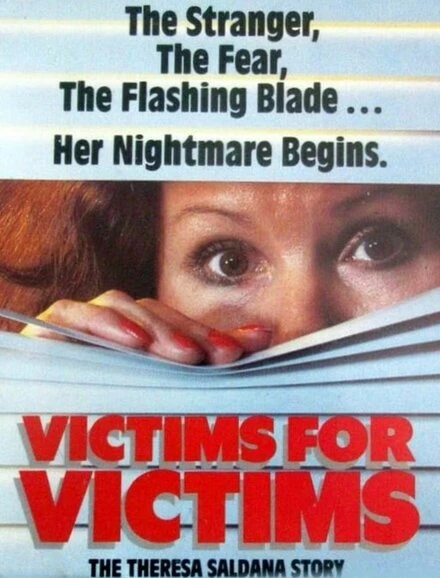 Постер Victims for Victims: The Theresa Saldana Story