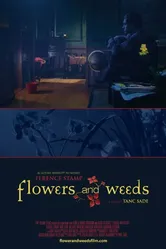 Flowers and Weeds постер