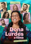 Dona Lurdes: O Filme постер