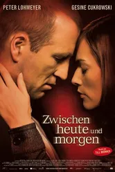 Zwischen heute und morgen постер