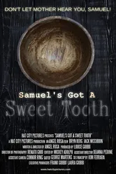 Samuel's Got a Sweet Tooth постер