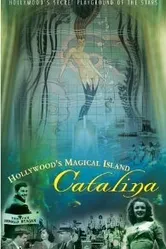 Hollywood's Magical Island: Catalina постер
