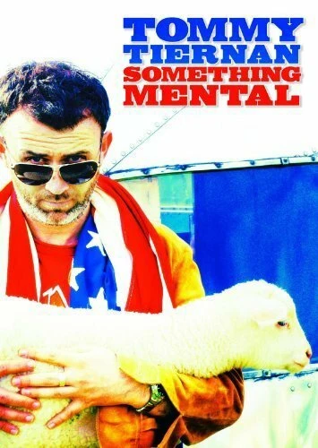 Постер Tommy Tiernan: Something Mental