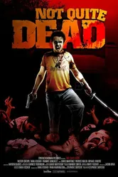 Not Quite Dead 2007 постер