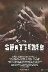 Shattered! постер