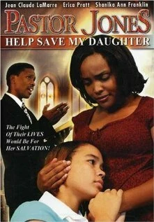 Постер Pastor Jones 2: Lord Guide My 16 Year Old Daughter