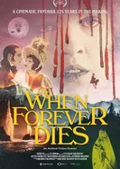 When Forever Dies постер