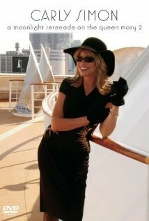 Постер Carly Simon: A Moonlight Serenade on the Queen Mary 2