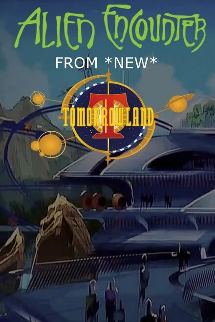 Постер Alien Encounters from New Tomorrowland