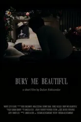 Bury Me Beautiful постер