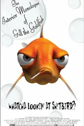 The Interior Monologue of Gill the Goldfish постер