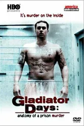 Gladiator Days: Anatomy of a Prison Murder постер