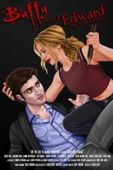 Buffy Kills Edward постер