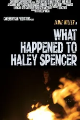 What Happened to Haley Spencer? постер