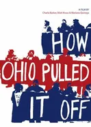 How Ohio Pulled It Off постер