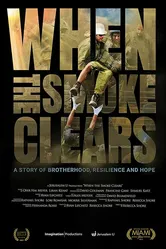 When the Smoke Clears: A Story of Brotherhood, Resilience and Hope постер