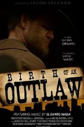 Birth of an Outlaw постер