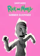 Rick and Morty: Summer's Sleepover постер