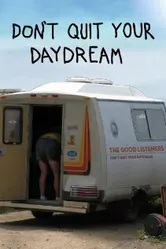 Don't Quit Your Daydream постер