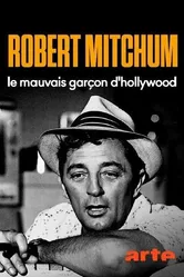 Robert Mitchum, le mauvais garçon d'Hollywood постер